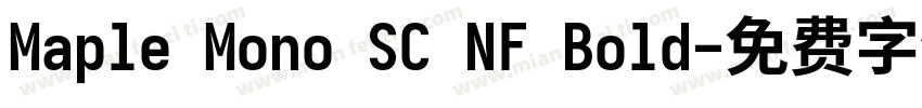 Maple Mono SC NF Bold字体转换